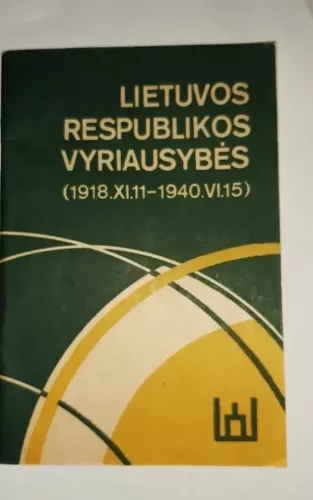 Lietuvos Respublikos Vyriausybės 1918.XI.11-1940.VI.15