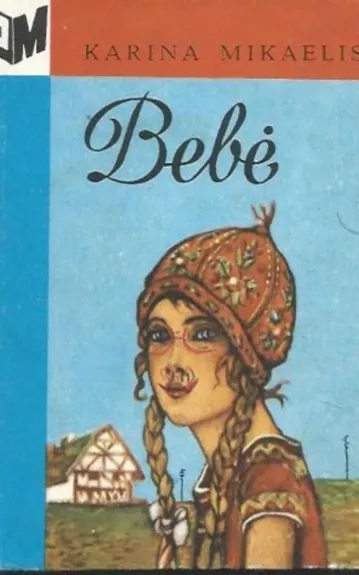 Bebė - Karina Mikaelis, knyga