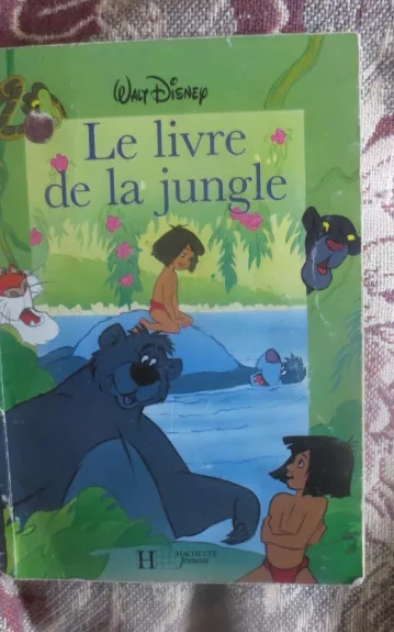 Le livre de la jungle - Walt Disney, knyga