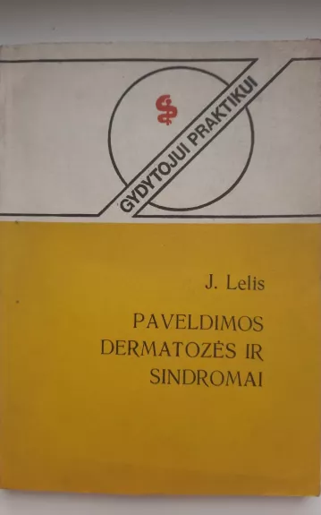 Paveldimos dermatozės sindromai - Jonas Lelis, knyga