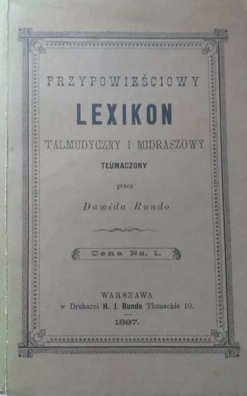 Przypowieściowy Lexikon Talmudyczny i Midraszowy (Talmudo ir Midrašų patarlių leksikonas)