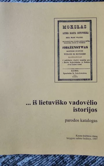 ...iš lietuviško vadovėlio istorijos,parodos katalogas - Autorių Kolektyvas, knyga