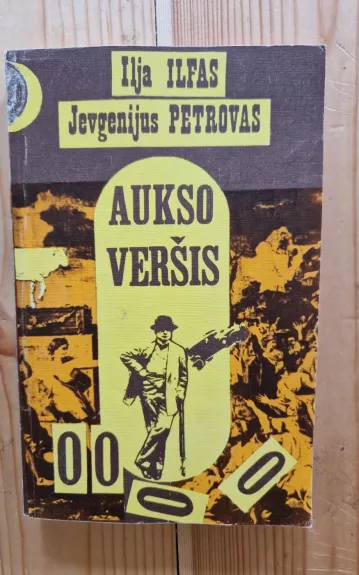 Aukso veršis - J. Petrovas, I.  Ilfas, knyga