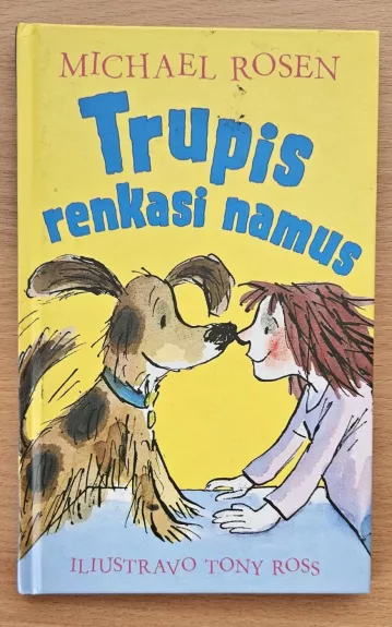 Trupis renkasi namus - Michael Rosen, Robert  Ingpen, knyga 1