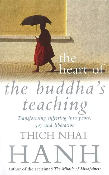 The Heart of Buddha's Teaching - Autorių Kolektyvas, knyga
