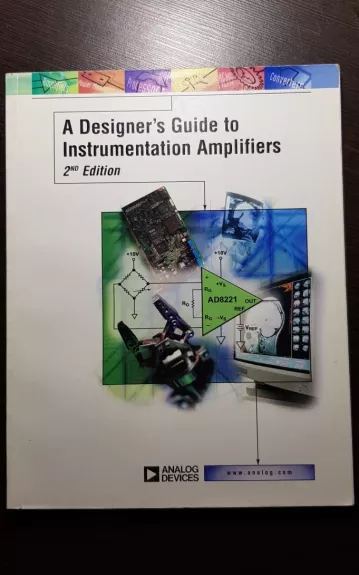 A Designer's Guide to Instrumentation Amplifiers. 2nd Edition - Ch. L. Kitchin, Counts, knyga 1