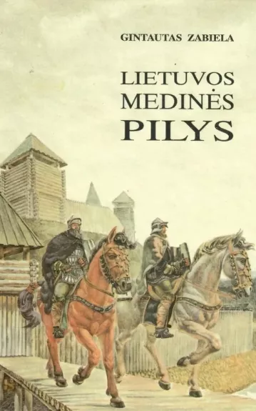 Lietuvos medinės pilys