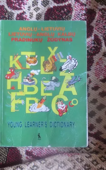 Anglų-lietuvių lietuvių  -anglų kalbų pradinukų žodynas