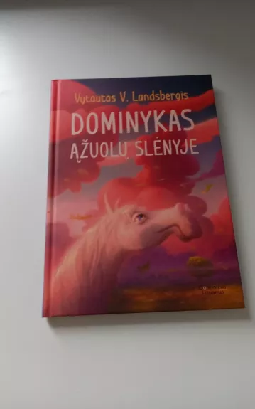 Dominykas ąžuolų slėnyje - Vytautas Landsbergis, knyga