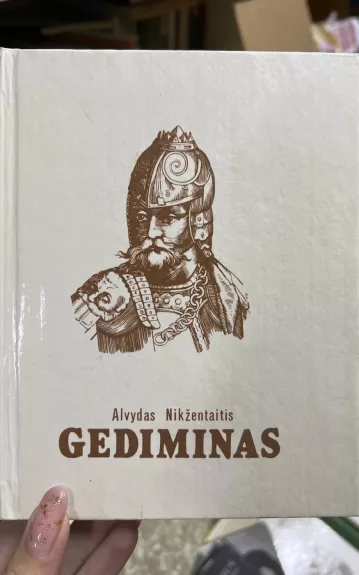 Gediminas - Alvydas Nikžentaitis, knyga