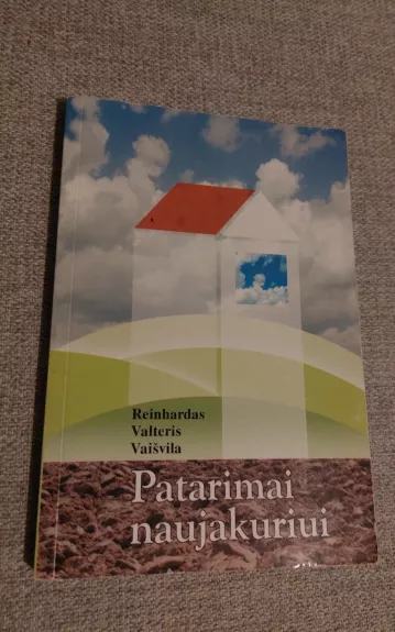 Patarimai naujakuriui