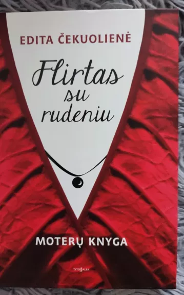 Flirtas su rudeniu - Edita Čekuolienė, knyga
