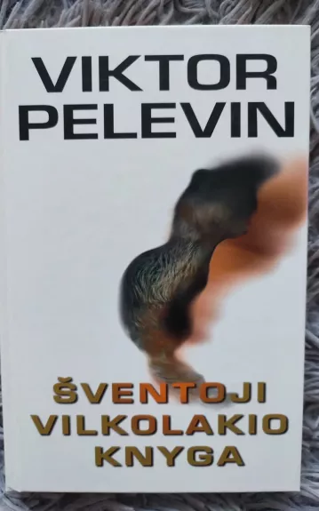Šventoji vilkolakio knyga - Viktor Pelevin, knyga