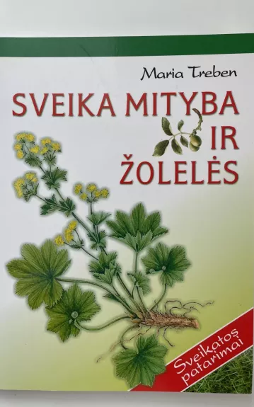 Sveika mityba ir žolelės