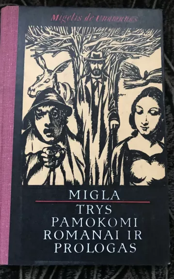 Migla. Trys pamokomi romanai ir prologas