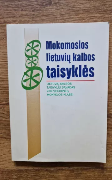 Mokomosios lietuvių kalbos taisyklės V-XII vidurinės mokyklos klasei - Autorių Kolektyvas, knyga