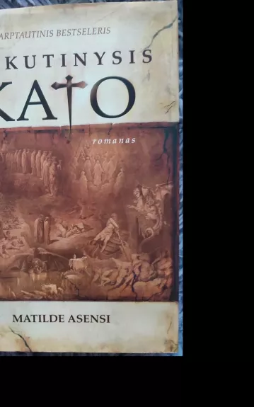 Paskutinysis Kato - Matilde Asensi, knyga