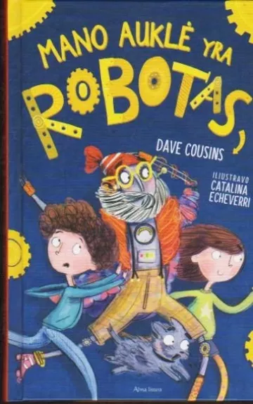 Mano auklė yra robotas - Dave Cousins, knyga