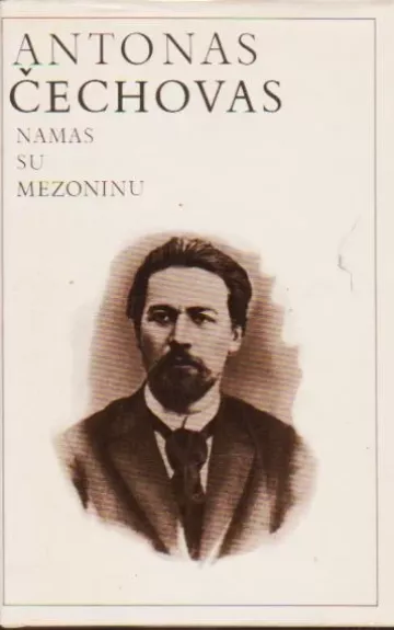 Namas su mezoninu - Antonas Čechovas, knyga