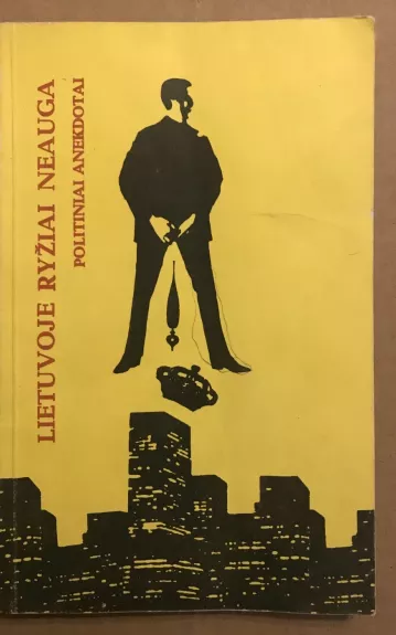 Lietuvoje ryžiai neauga. Politiniai anekdotai - Kostas Aleksynas, knyga