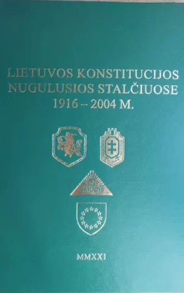 Lietuvos konstitucijos nugulusios stalčiuose 1916-2004 m.