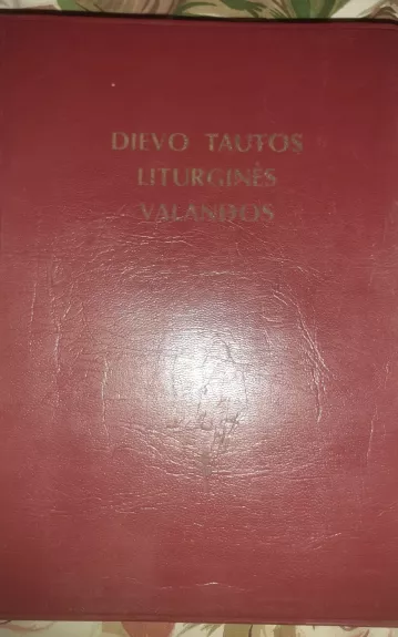 DIEVO TAUTOS LITURGINĖS VALANDOS - Autorių Kolektyvas, knyga
