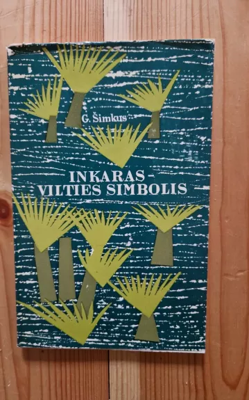 Inkaras - vilties simbolis - Gotfredas Šimkus, knyga