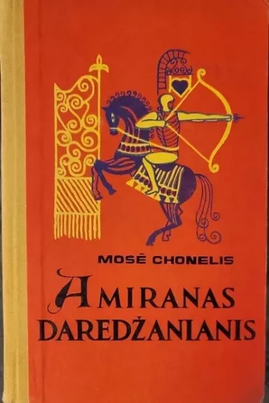 Amiranas Daredžanianis - Mose Chonelis, knyga