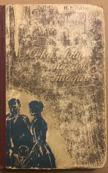 O kas dabar, mažasis žmogau?