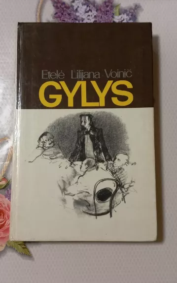 Gylys - Ethel Lilian Voinich, knyga