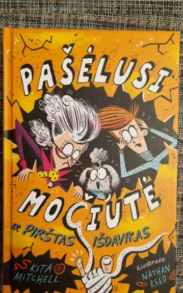 Pašėlusi močiutė ir pirštas išdavikas