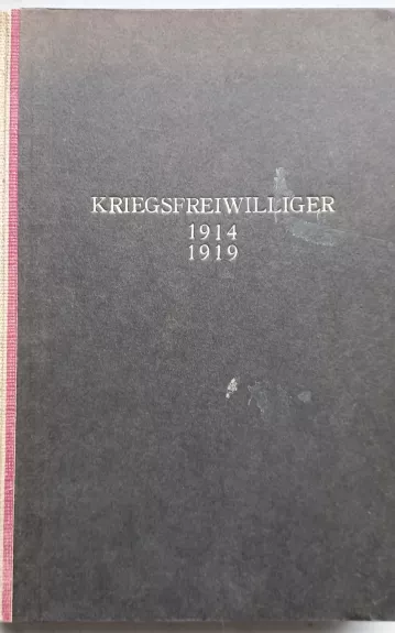 Kriegsfreiwilliger 1914/1919 - Emil Popp, knyga 1