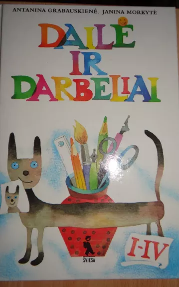 Dailė ir darbeliai. Vadovėlis I-IV klasei
