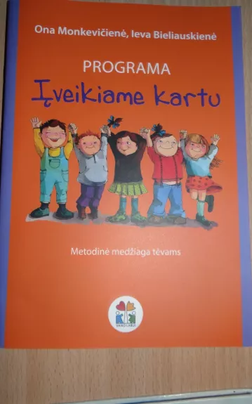 Programa ĮVEIKIAME KARTU (metodinė medžiaga tėvams) - Ona Monkevičienė, knyga