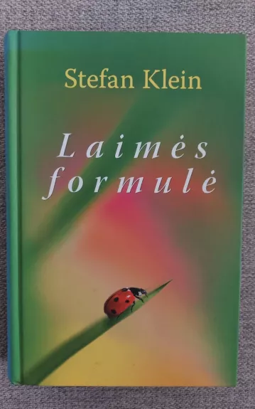 Laimės formulė - Stefan Klein, knyga