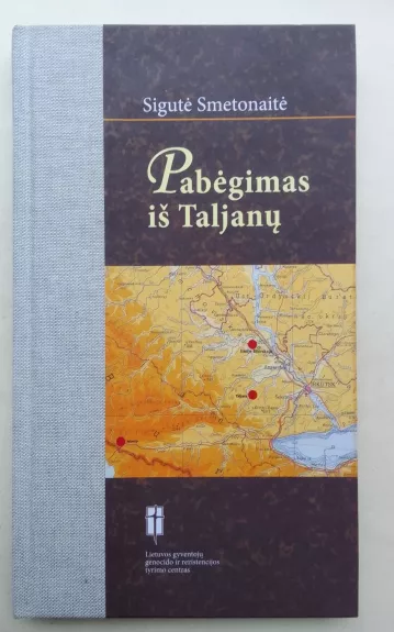 Pabėgimas iš Taljanų - Sigutė Smetonaitė, knyga 1