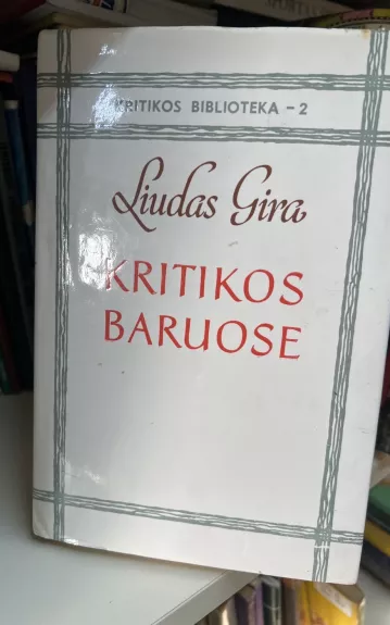Kritikos baruose - Liudas Gira, knyga