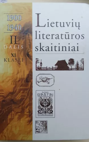 Lietuvių literatūros skaitiniai (1900-1940) XI klasei, II dalis