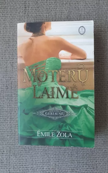 Moterų laimė (II dalis) - Emile Zola, knyga