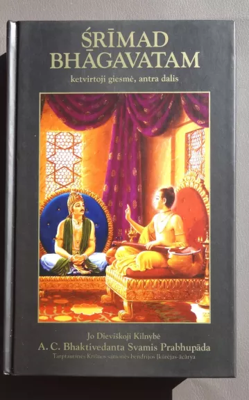 Srimad Bhagavatam: ketvirtoji giesmė (II dalis) - A. C. Bhaktivedanta Swami Prabhupada, knyga