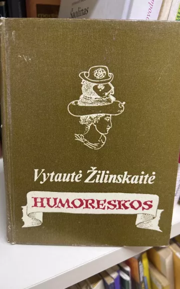 Humoreskos - Vytautė Žilinskaitė, knyga