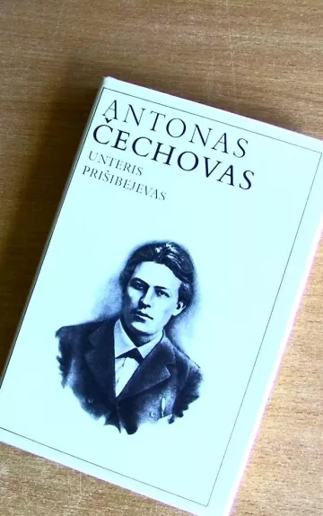 Unteris Prišibejevas - Antonas Čechovas, knyga