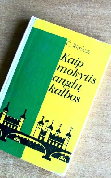 Kaip mokytis anglų kalbos - Česlovas Rimkus, knyga