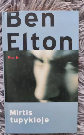Mirtis tupykloje - Ben Elton, knyga