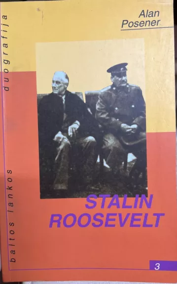 Stalin. Roosevelt - Alan Posener, knyga 1