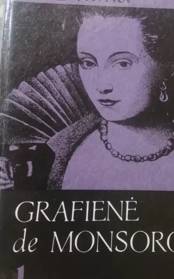 Grafienė de Monsoro (I dalis)