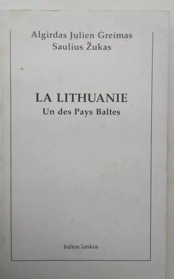La Lithuanie: un des pays baltes