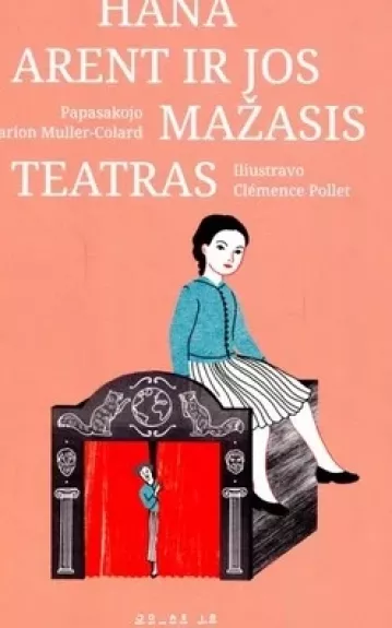 Hana Arent ir jos mažasis teatras - Marion Muller-Colard, knyga