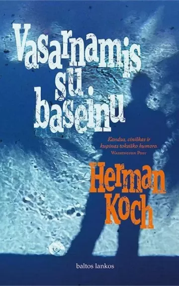 Vasarnamis su baseinu - Herman Koch, knyga