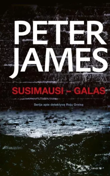 Susimausi - galas - Peter James, knyga